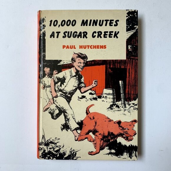 Vintage 10,000 Minutes at Sugar Creek by Paul Hutchens 1952 - Picture 2 of 9